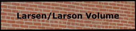 Larsen/Larson Volume
